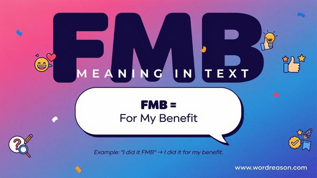 FMB Meaning in a Text Message
