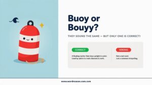 Buoy or Bouy which spelling is correct?