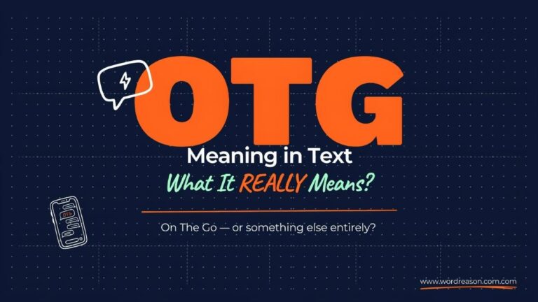 OTG Meaning in Text what it really mean?