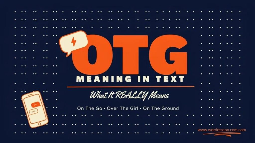 IT's mean in texting on the go