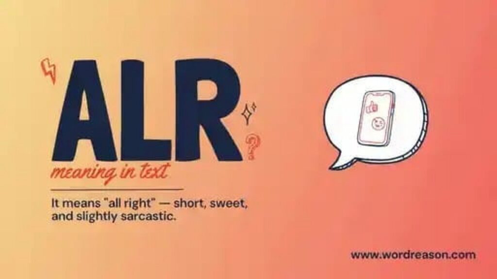 ALR Meaning in Text What It Really Means?