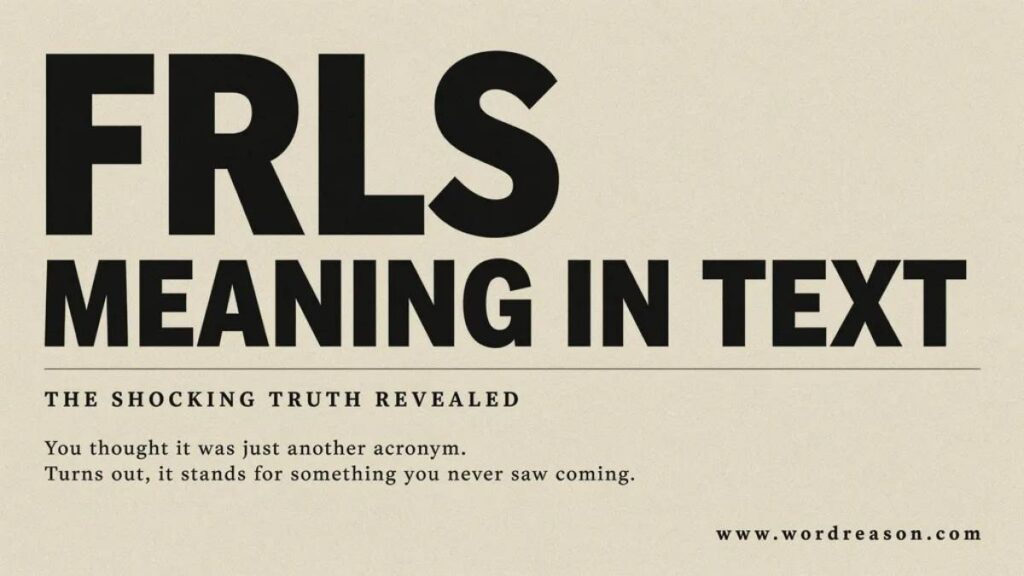 FRLS Meaning in Text The Shocking Truth Revealed